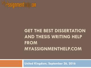 Get the Best Dissertation and Thesis Writing Help from MyAssignmenthelp.com