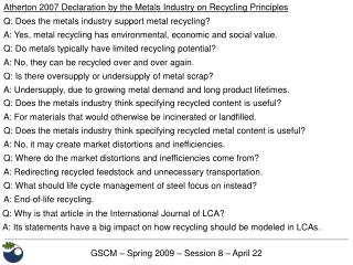 Q: Does the metals industry support metal recycling?