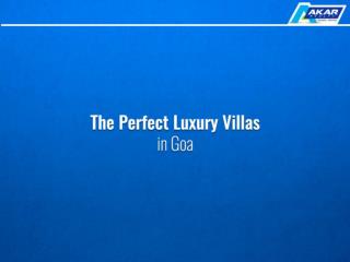 The Perfect Luxury Villas in Goa