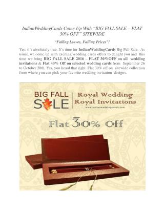 IndianWeddingCards “BIG FALL SALE – FLAT 30% OFF” SITEWIDE