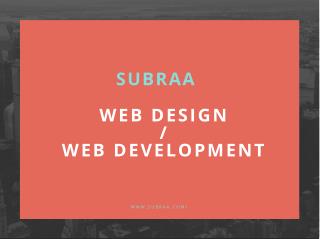 Affordable website designing & development services company in Singapore - Subraa