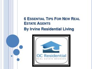 6 Essential Tips For New Real Estate Agents