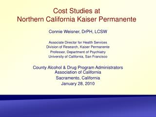 Cost Studies at Northern California Kaiser Permanente