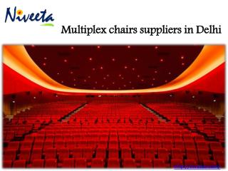 Multiplex chairs suppliers in Delhi