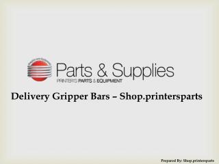 Buy Delivery Gripper Bars Spare Parts at Shop.PrintersParts.com