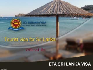 Tourist visa for Sri Lanka at www.etasrilankavisa.com