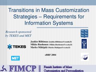 Transitions in Mass Customization Strategies – Requirements for Information Systems
