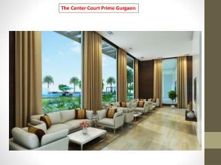 The Center Court Prime Gurgaon