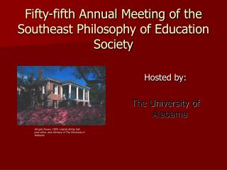 Fifty-fifth Annual Meeting of the Southeast Philosophy of Education Society