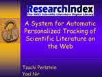 A System for Automatic Personalized Tracking of Scientific Literature on the Web