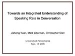 Towards an Integrated Understanding of Speaking Rate in Conversation