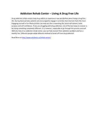 Addiction Rehab Center – Living A Drug Free Life