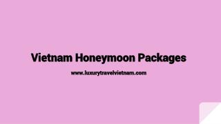 Vietnam Honeymoon Packages