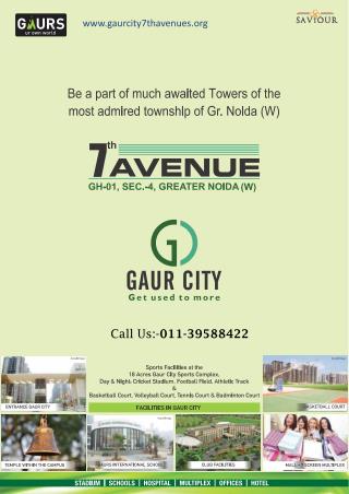 Gaur City 7th Avenue:-Dream Home in Greater Noida