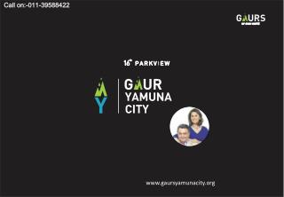 Gaur Yamuna City:-Residential Home in Noida Extension