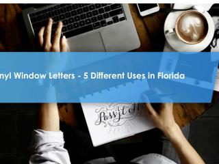 Vinyl Window Letters - 5 Different Uses in Florida