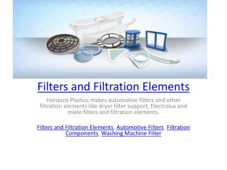 Filters and Filtration Elements