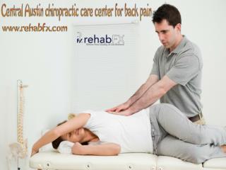 For Low Back Pain Let’s Ask This Well Know Central Austin Chiropractor for Advice