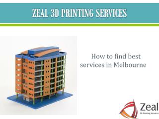 Best 3D Printing Services in Melbourne-Zeal 3D Printing