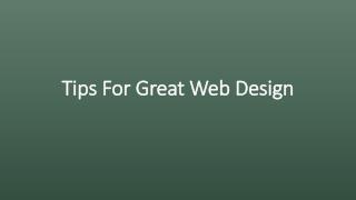 Know Great Web Design Tips