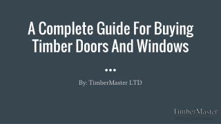 A Complete Guide For Buying Timber Doors And Windows