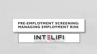 Pre-employment Screening: Managing Employment Risk