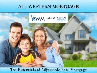 Advantages of ARMs/ Adjustable Rate Mortgage