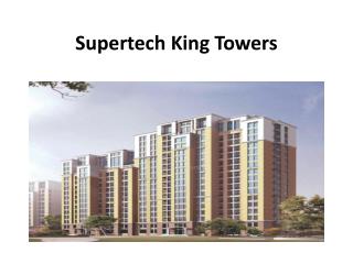 Supertech King Towers Comes by Supertech Group in Greater Noida