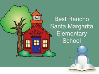 Best Rancho Santa Margarita elementary schools