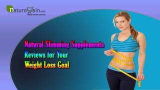 Natural Slimming Supplements Reviews For Your Weight Loss Goal