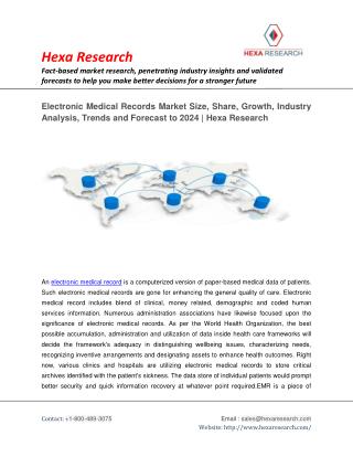 Electronic Medical Records Market Size, Share, Growth, Industry Trends and Forecast to 2024 | Hexa Research