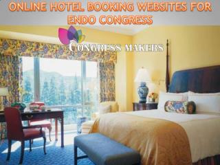 Affordable and Luxurious Hotels For ENDO Congress