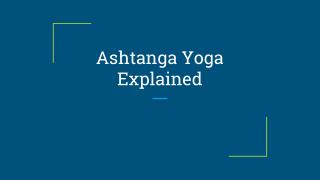 Ashtanga Yoga Explained