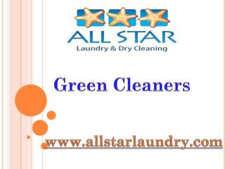 Green Cleaners - www.allstarlaundry.com
