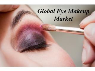 Global Eye Makeup Market