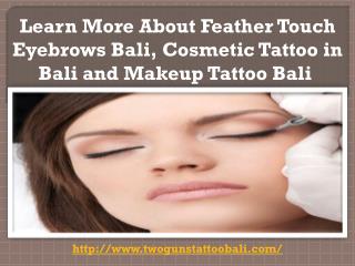 Feather Touch Eyebrows Bali