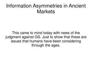 Information Asymmetries in Ancient Markets