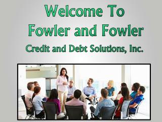 Credit Repair Services provided by Fowler and Fowler