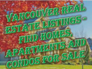 Vancouver Real Estate Listings - Find Homes, Apartments and Condos for Sale