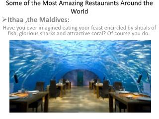 Some of the Most Amazing Restaurants Around the World