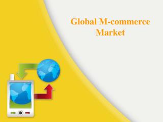 Report on Global M-commerce Market Analsysis