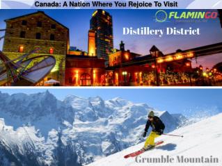 Canada A Nation Where You Rejoice To Visit