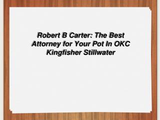 DUI Attorney Stillwater OK -- DUI Lawyer Oklahoma City OK