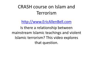 CRASH course on Islam and Terrorism