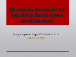 Why Seeking Sacramento Tax Help During The Tax Season Can Be Beneficial
