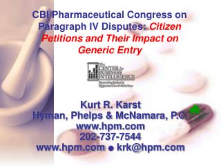 CBI Pharmaceutical Congress on Paragraph IV Disputes: Citizen Petitions and Their Impact on Generic Entry