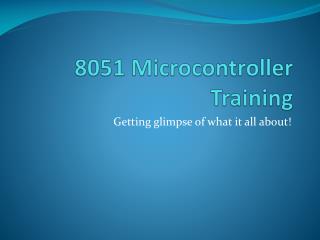 8051 Microcontroller Training