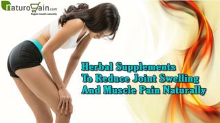 Herbal Supplements To Reduce Joint Swelling And Muscle Pain Naturally