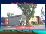 Workforce Housing