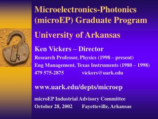 Microelectronics-Photonics (microEP) Graduate Program University of Arkansas